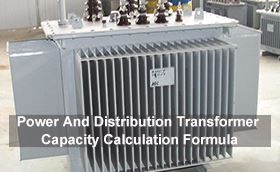 Power And Distribution Transformer Capacity Calculation Formula