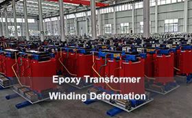 Epoxy Transformer Winding Deformation