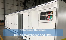 Difference Between The Air Switchgear And RMU
