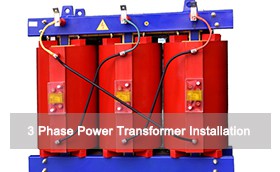 3 Phase Power Transformer Installation