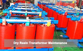 Dry Resin Transformer Maintenance