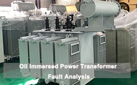 Oil Immersed Power Transformer Fault Analysis