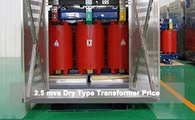 2.5 Mva Dry Type Transformer Price